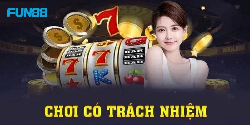 Chơi có trách nhiệm Lý do chơi có trách nhiệm là nền tảng cá cược