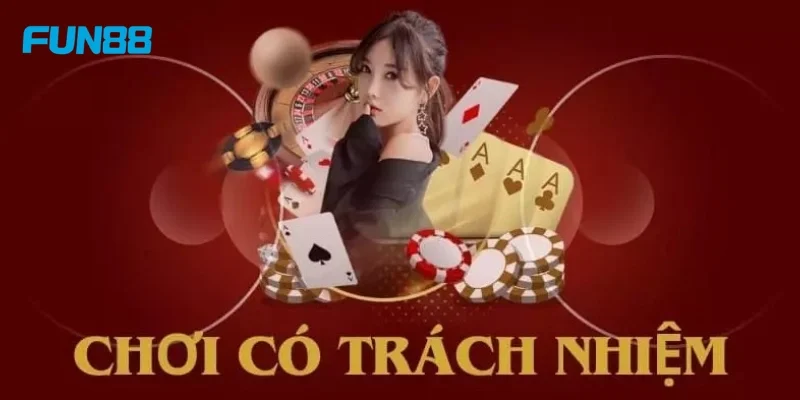 Chơi có trách nhiệm Nhà cái luôn thúc đẩy cược thủ chơi có trách nhiệm